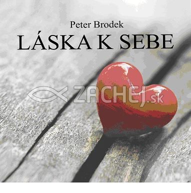 CD - Láska k sebe | Peter Brodek | 6,79 € - obrázok CD - Láska k sebe