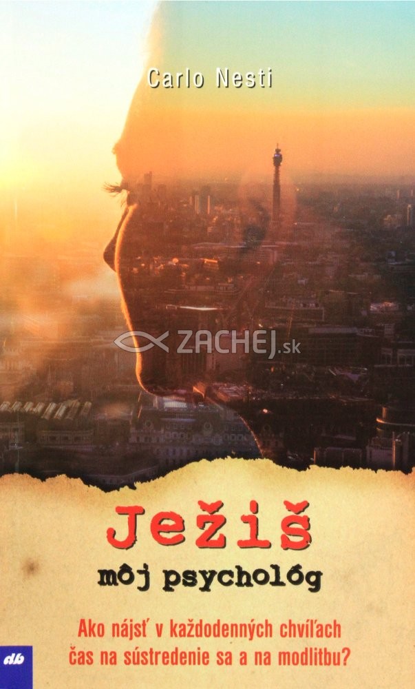 Ježiš, môj psychológ - Božie slovo nás učí byť šťastnejšími | Carlo Nesti | 4,26 € - obrázok Ježiš, môj psychológ - Božie slovo nás učí byť šťastnejšími