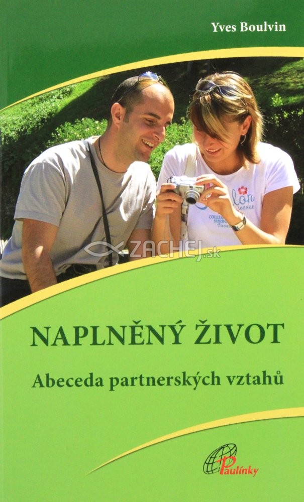 Naplněný život - Abeceda partnerských vztahů | Yves Boulvin | 8,83 € - obrázok Naplněný život - Abeceda partnerských vztahů