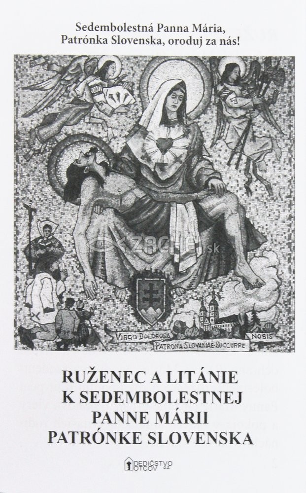 Ruženec a Litánie k Sedembolestnej Panne Márii - patrónke Slovenska | Tomáš Macák Marián Šuran (ed.) | 0,39 € - obrázok Ruženec a Litánie k Sedembolestnej Panne Márii - patrónke Slovenska