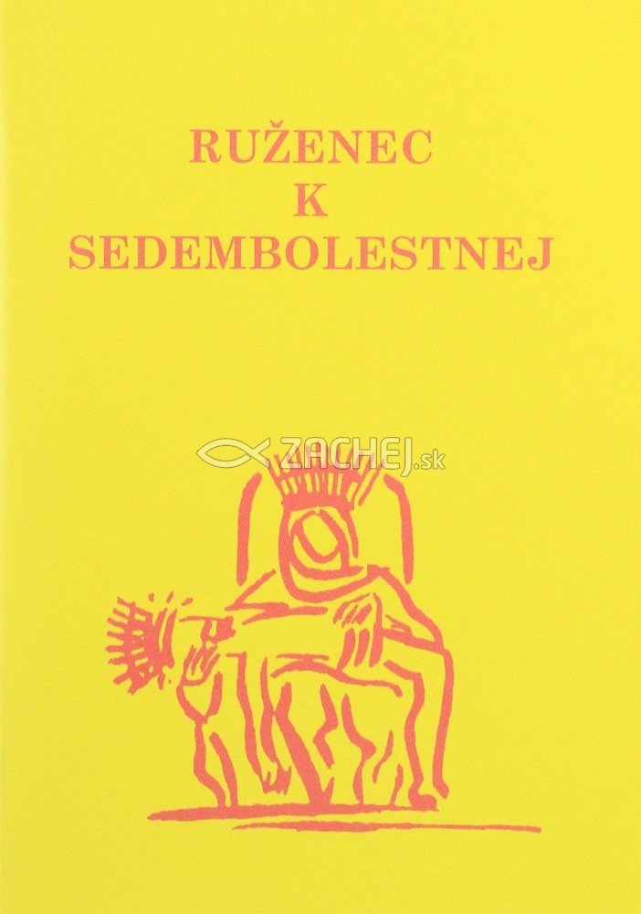 Ruženec k sedembolestnej | Mária Kičinová | 1,07 € - obrázok Ruženec k sedembolestnej