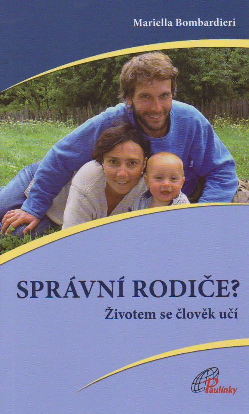 Správní rodiče? - Životem se člověk učí | Mariella Bombardieri | 4,95 € - obrázok Správní rodiče? - Životem se člověk učí
