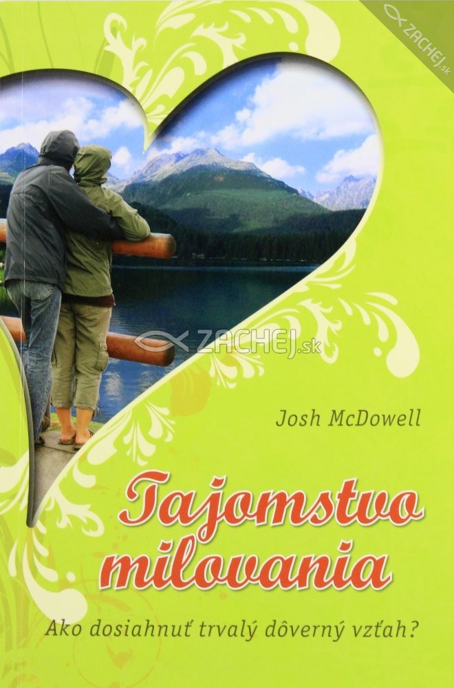 Tajomstvo milovania - Ako dosiahnuť trvalý dôverný vzťah? | Josh McDowell | 6,31 € - obrázok Tajomstvo milovania - Ako dosiahnuť trvalý dôverný vzťah?