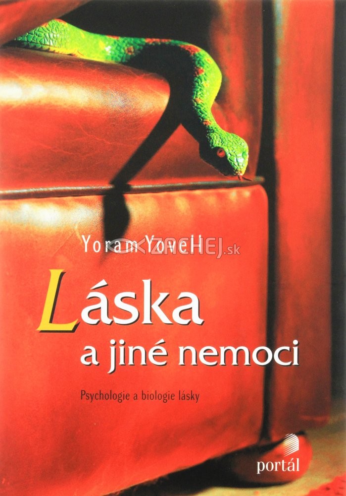 Láska a jiné nemoci - Psychologie a biologie lásky | Yoram Yovell | 16,06 € - obrázok Láska a jiné nemoci - Psychologie a biologie lásky