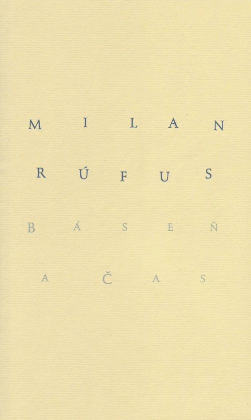 Báseň a čas | Milan Rúfus | 7,69 € - obrázok Báseň a čas
