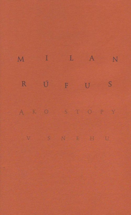 Ako stopy v snehu | Milan Rúfus | 8,02 € - obrázok Ako stopy v snehu