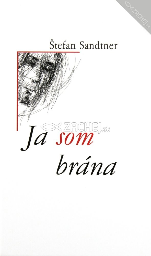 Ja som brána | Štefan Sandtner | 4,07 € - obrázok Ja som brána