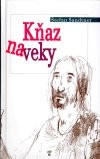 Kňaz naveky | Štefan Sandtner | 3,59 € - obrázok Kňaz naveky