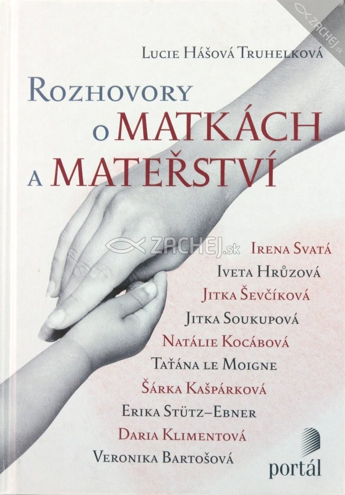 Rozhovory o Matkách a Mateřství | Lucie Hášová Truhelková | 11,75 € - obrázok Rozhovory o Matkách a Mateřství