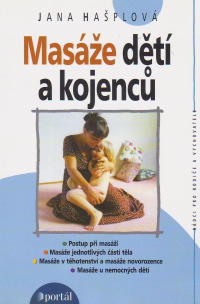 Masáže detí a kojenců | Jana Hašplová | 6,92 € - obrázok Masáže detí a kojenců
