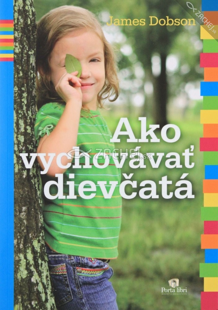Ako vychovávať dievčatá | James Dobson | 9,60 € - obrázok Ako vychovávať dievčatá