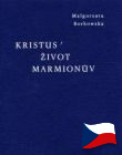 Kristus - život Marmionův - Životopis | Malgorzata Borkowska | 3,78 € - obrázok Kristus - život Marmionův - Životopis