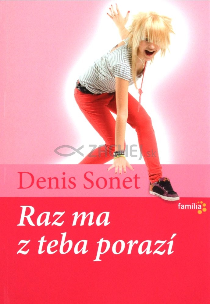 Raz ma z teba porazí - Rady rodičom dospievajúcich detí | Denis Sonet | 5,24 € - obrázok Raz ma z teba porazí - Rady rodičom dospievajúcich detí