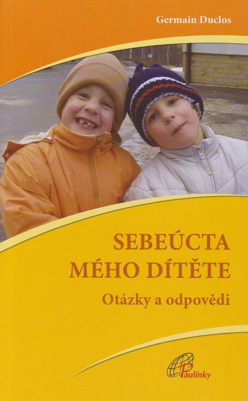 Sebeúcta mého dítěte - Otázky a odpovědi | Germain Duclos | 3,98 € - obrázok Sebeúcta mého dítěte - Otázky a odpovědi