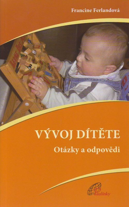 Vývoj dítěte - Otázky a odpovědi | Francine Ferlandová | 4,27 € - obrázok Vývoj dítěte - Otázky a odpovědi
