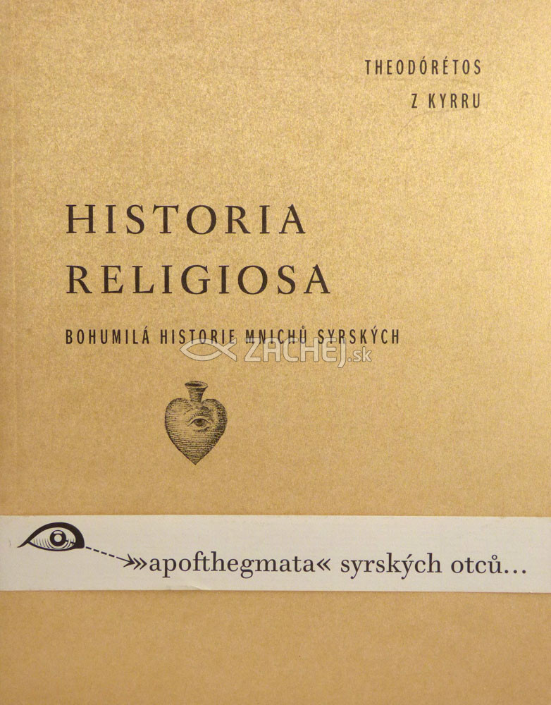 Historia Religiosa - Apofthegmata syrských otců | Theodórétos | 11,40 € - obrázok Historia Religiosa - Apofthegmata syrských otců