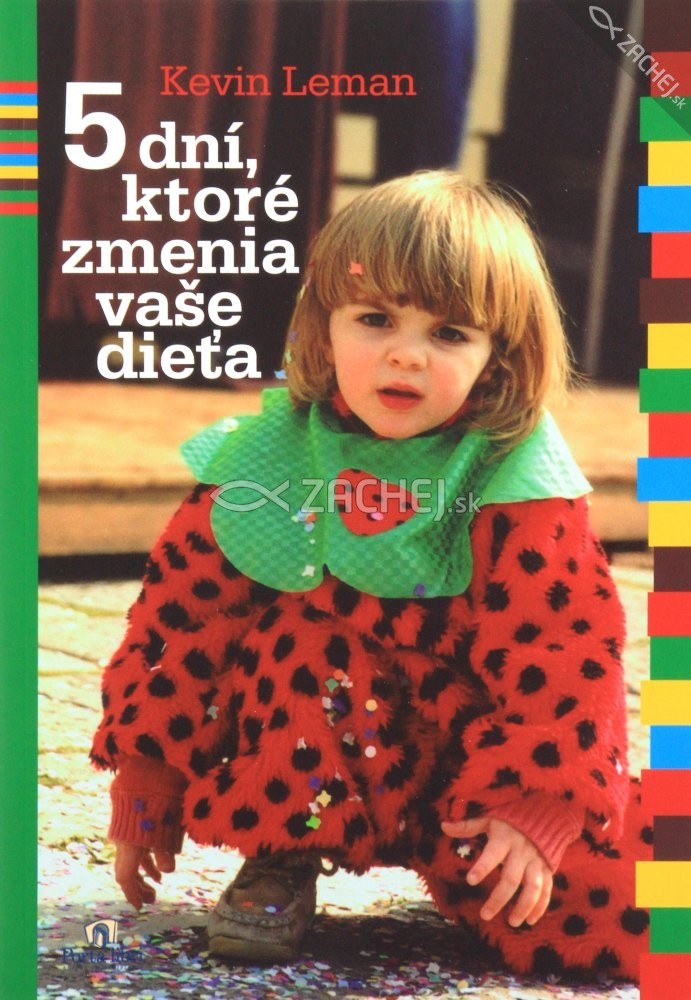 5 dní, ktoré zmenia vaše dieťa | Kevin Leman | 8,63 € - obrázok 5 dní, ktoré zmenia vaše dieťa