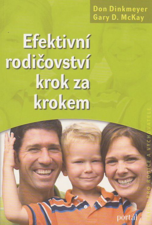 Efektivní rodičovství krok za krokem | Don Dinkmeyer Garry D. McKay | 8,63 € - obrázok Efektivní rodičovství krok za krokem