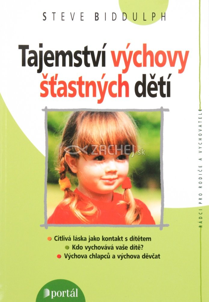 Tajemství výchovy šťastných dětí | Steve Biddulph | 7,30 € - obrázok Tajemství výchovy šťastných dětí