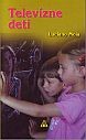 Televízne deti | Luciano Moia | 1,78 € - obrázok Televízne deti