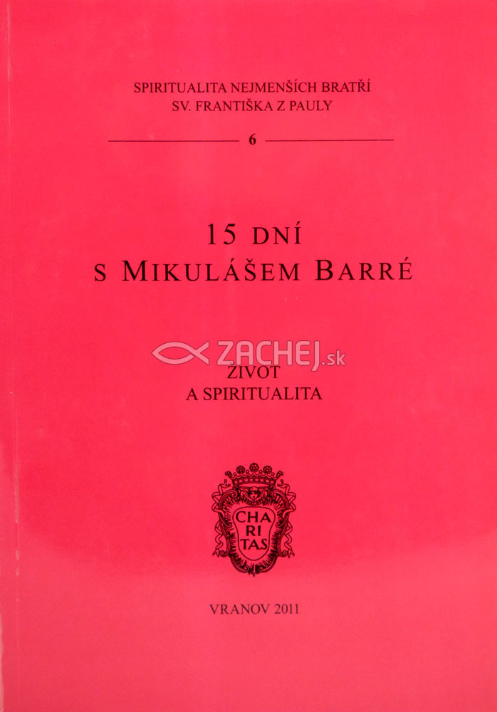 15 dní s Mikulášem Barré - Život a spiritualita | Marie-Thérése Boulinguier Marie-Francoise Toulouse | 4,17 € - obrázok 15 dní s Mikulášem Barré - Život a spiritualita