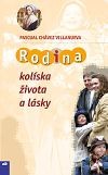 Rodina - Kolíska života a lásky | Pascual Chávez Villanueva | 2,04 € - obrázok Rodina - Kolíska života a lásky