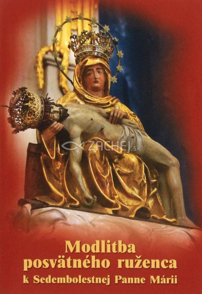Modlitba posvätného ruženca k Sedembolestnej Panne Márii | Daniel Dian (ed.) | 0,58 € - obrázok Modlitba posvätného ruženca k Sedembolestnej Panne Márii