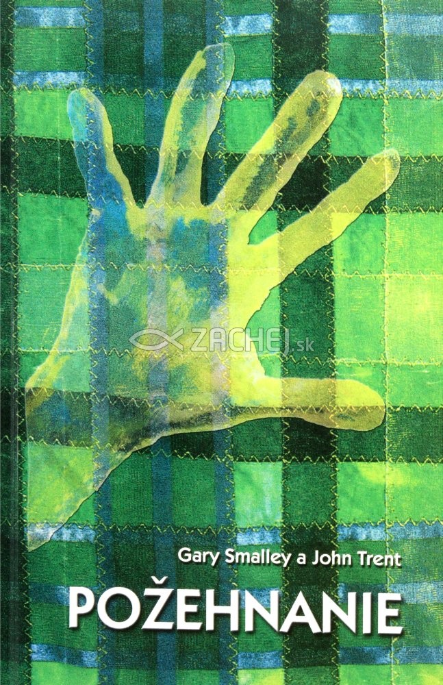 Požehnanie | Gary Smalley John Trent | 5,80 € - obrázok Požehnanie