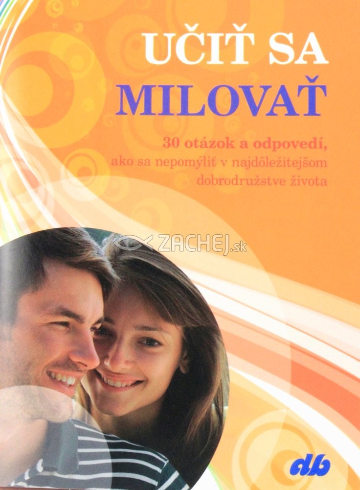 Učiť sa milovať - 30 otázok a odpovedí, ako sa nepomýliť v najdôležitejšom dobrodružstve života | 1,94 € - obrázok Učiť sa milovať - 30 otázok a odpovedí, ako sa nepomýliť v najdôležitejšom dobrodružstve života