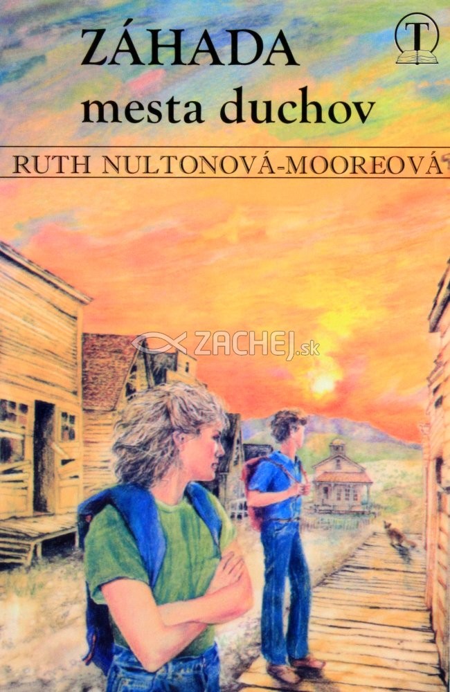 Záhada mesta duchov | Ruth Nultonová - Mooreová | 2,52 € - obrázok Záhada mesta duchov