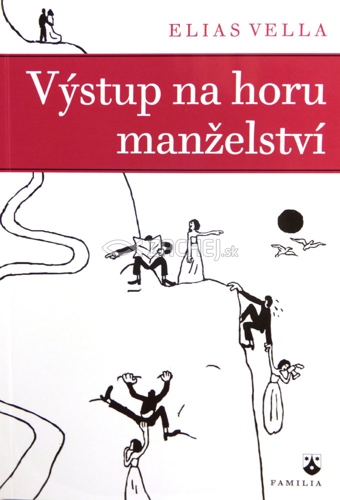 Výstup na horu manželství | Elias Vella | 10,38 € - obrázok Výstup na horu manželství