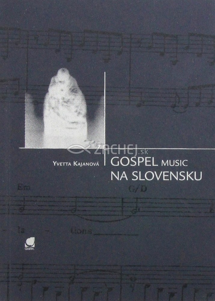 Gospel music na Slovensku | Yvetta Kajanová | 2,91 € - obrázok Gospel music na Slovensku
