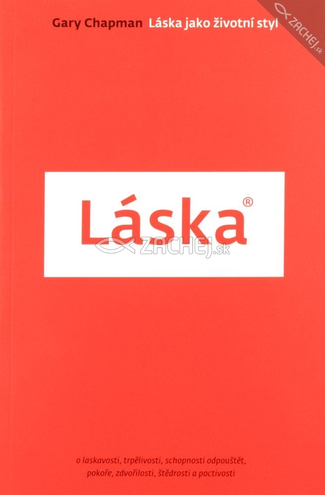 Láska jako životní styl - O laskavosti, trpělivosti, schopnosti odpouštět, pokoře, zdvořilosti, štědrosti a poctivosti | Gary Chapman | 9,99 € - obrázok Láska jako životní styl - O laskavosti, trpělivosti, schopnosti odpouštět, pokoře, zdvořilosti, štědrosti a poctivosti