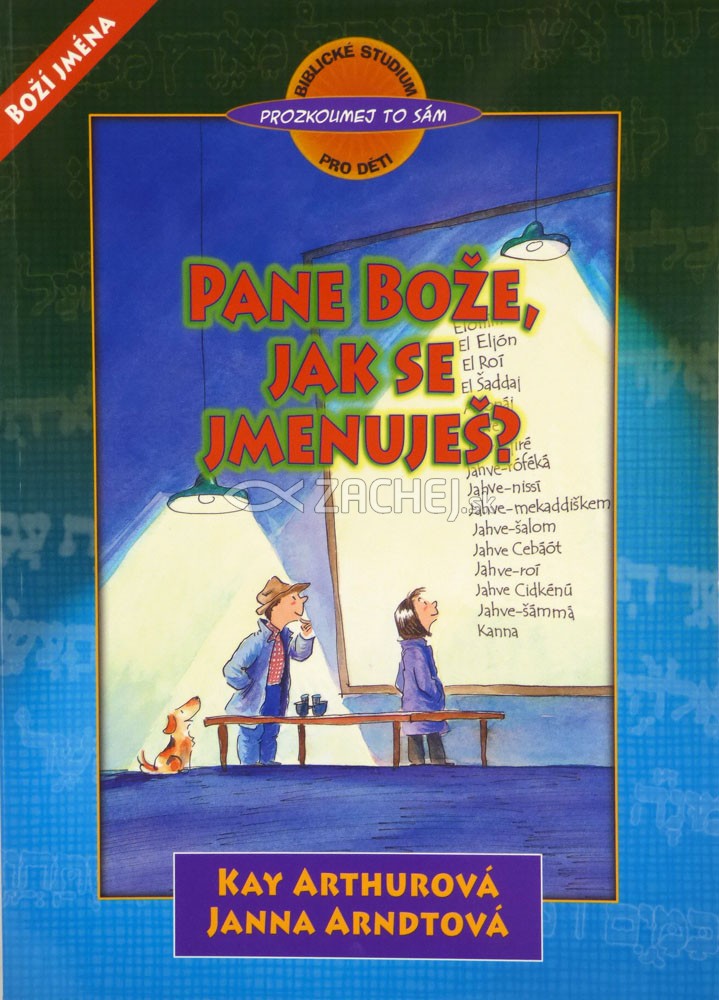 Pane Bože, jak se jmenuješ? | Kay Arthurová Janna Arndtová | 8,34 € - obrázok Pane Bože, jak se jmenuješ?