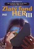 Zlatý fond her III. | Daniela Zounková | 9,99 € - obrázok Zlatý fond her III.