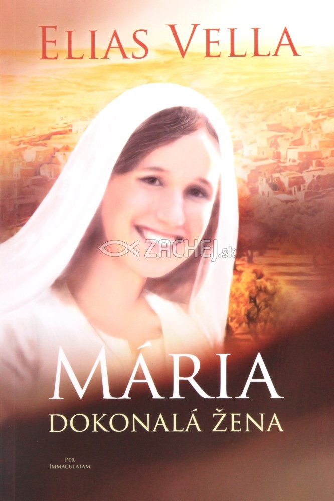 Mária - Dokonalá žena | Elias Vella | 6,69 € - obrázok Mária - Dokonalá žena