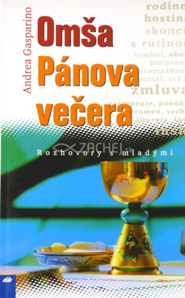 Omša - Pánova večera - Rozhovory s mladými | Andrea Gasparino | 4,86 € - obrázok Omša - Pánova večera - Rozhovory s mladými