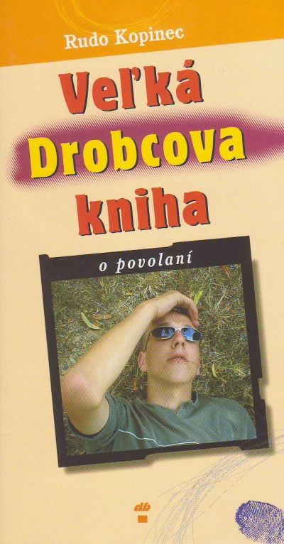 Veľká Drobcova kniha - O povolaní | Rudo Kopinec | 0,48 € - obrázok Veľká Drobcova kniha - O povolaní