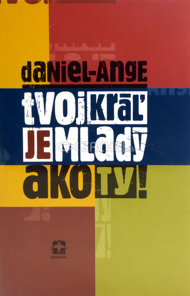 Tvoj kráľ je mladý ako Ty! | Daniel Ange | 4,07 € - obrázok Tvoj kráľ je mladý ako Ty!