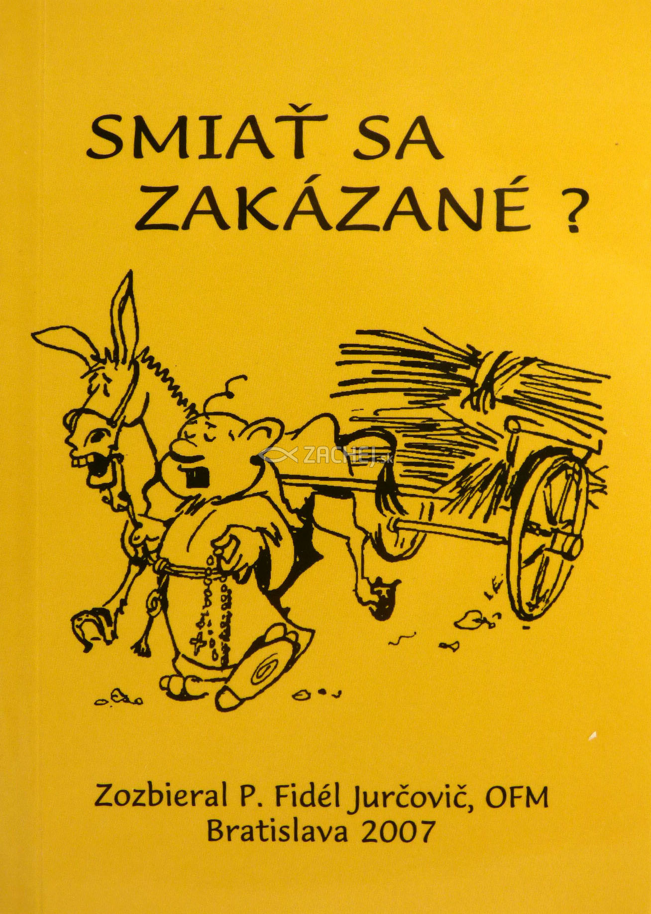 Smiať sa zakázané? | Fidél Jurčovič | 2,33 € - obrázok Smiať sa zakázané?
