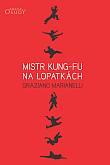 Mistr kung-fu na lopatkách | Graziano Marianelli | 5,82 € - obrázok Mistr kung-fu na lopatkách