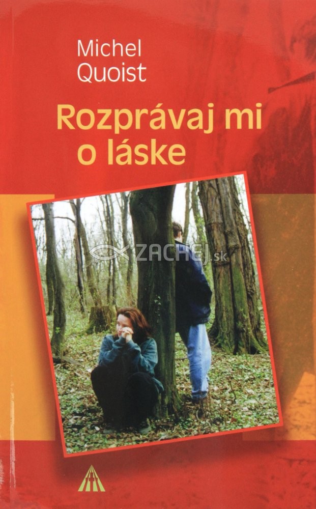 Rozprávaj mi o láske | Michel Quoist | 4,41 € - obrázok Rozprávaj mi o láske
