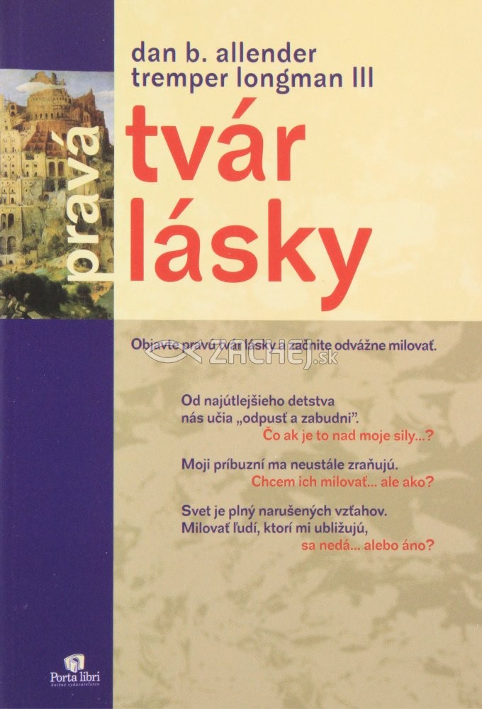 Pravá tvár lásky - Objavte pravú tvár lásky a začnite odvážne milovať | Dan B. Allender Tremper Longman III | 3,40 € - obrázok Pravá tvár lásky - Objavte pravú tvár lásky a začnite odvážne milovať