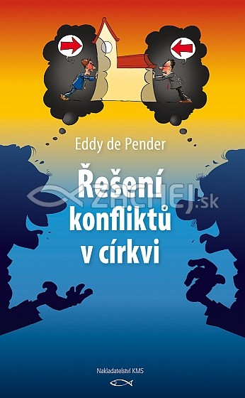 Řešení konfliktů v církvi - Příčiny sporů mezi křesťany a jak je řešit | Eddy de Pender | 1,84 € - obrázok Řešení konfliktů v církvi - Příčiny sporů mezi křesťany a jak je řešit