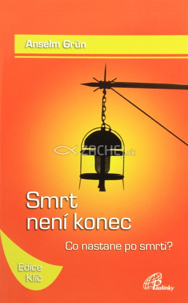 Smrt není konec - Co nastane po smrti? | Anselm Grün | 6,50 € - obrázok Smrt není konec - Co nastane po smrti?