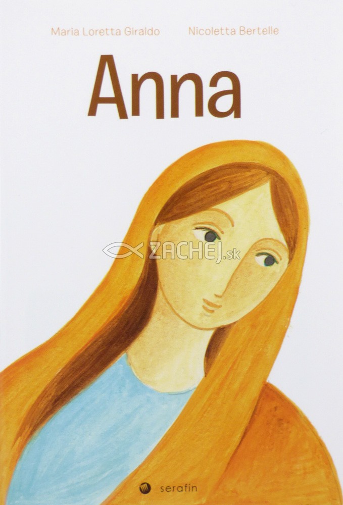 Anna (detská) | Maria Loretta Giraldo Nicoletta Bertelle | 1,46 € - obrázok Anna (detská)