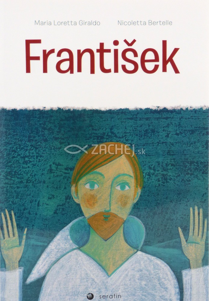 František (detský) | Maria Loretta Giraldo Nicoletta Bertelle | 1,46 € - obrázok František (detský)