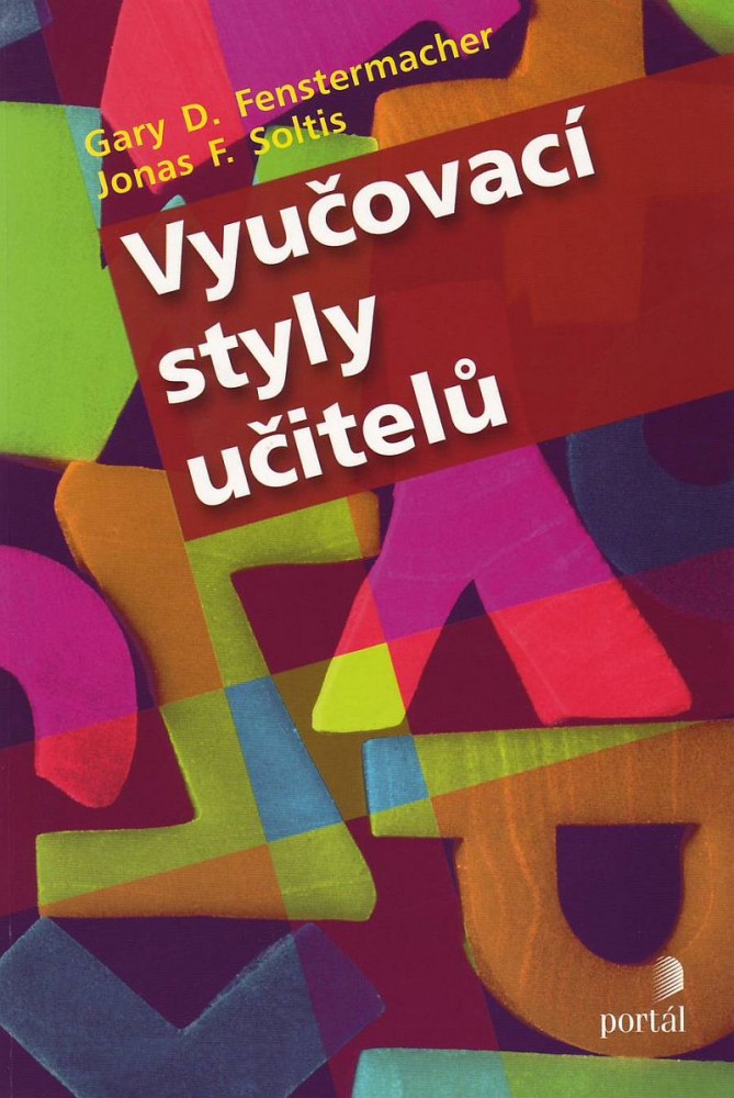 Vyučovací styly učitelů | Gary D. Fenstermacher Jonas F. Soltis | 9,60 € - obrázok Vyučovací styly učitelů