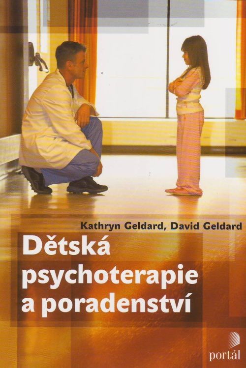 Dětská psychoterapie a poradenství | Kathryn Geldard David Geldard | 16,10 € - obrázok Dětská psychoterapie a poradenství