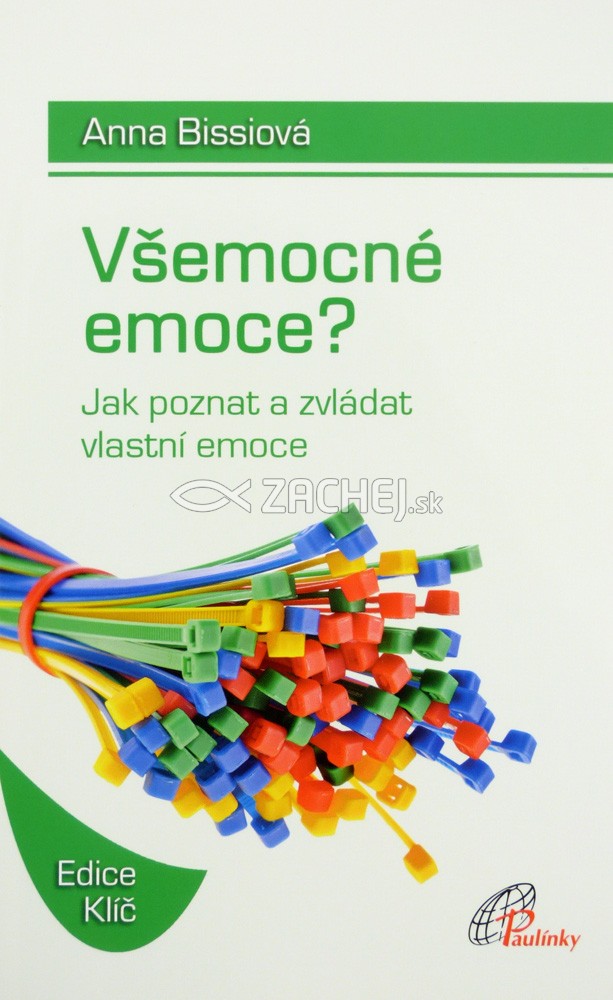 Všemocné emoce? - Jak poznat a zvládat vlastní emoce | Anna Bissiová | 8,25 € - obrázok Všemocné emoce? - Jak poznat a zvládat vlastní emoce